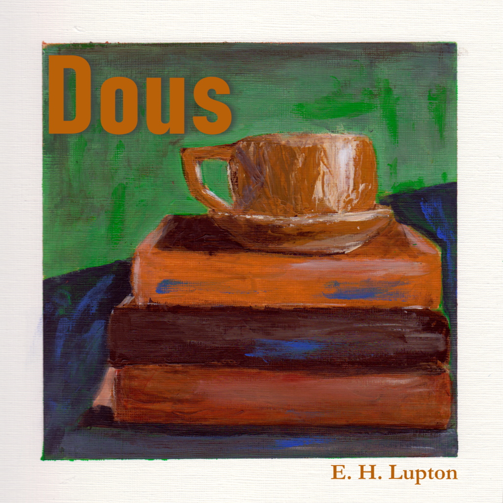 A coffee cup on top of three books. "Dous" by E. H. Lupton